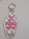 Not my first rodeo keychain